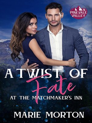 cover image of A Twist of Fate Aa the Matchmaker's Inn